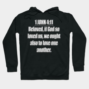 Bible Verse 1 John 4:11 Hoodie